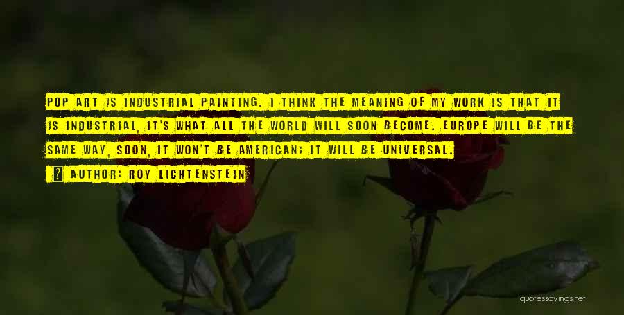 Pop Art Quotes By Roy Lichtenstein