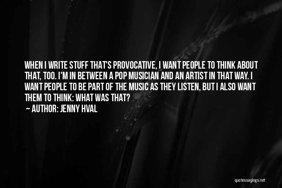 Pop Artist Quotes By Jenny Hval