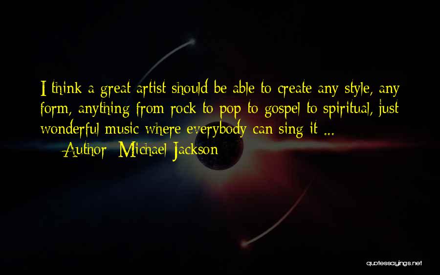 Pop Artist Quotes By Michael Jackson