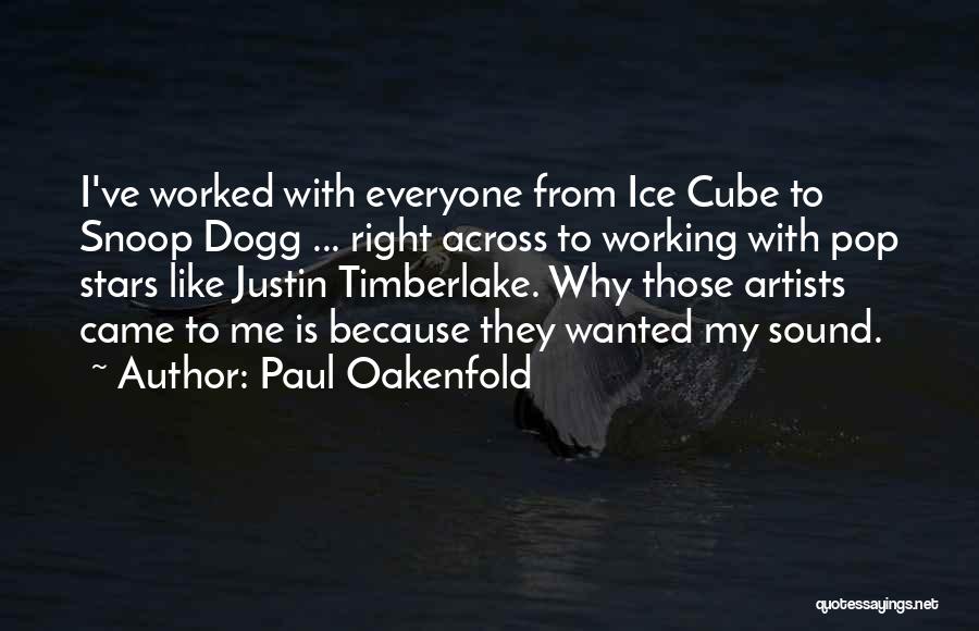 Pop Artist Quotes By Paul Oakenfold