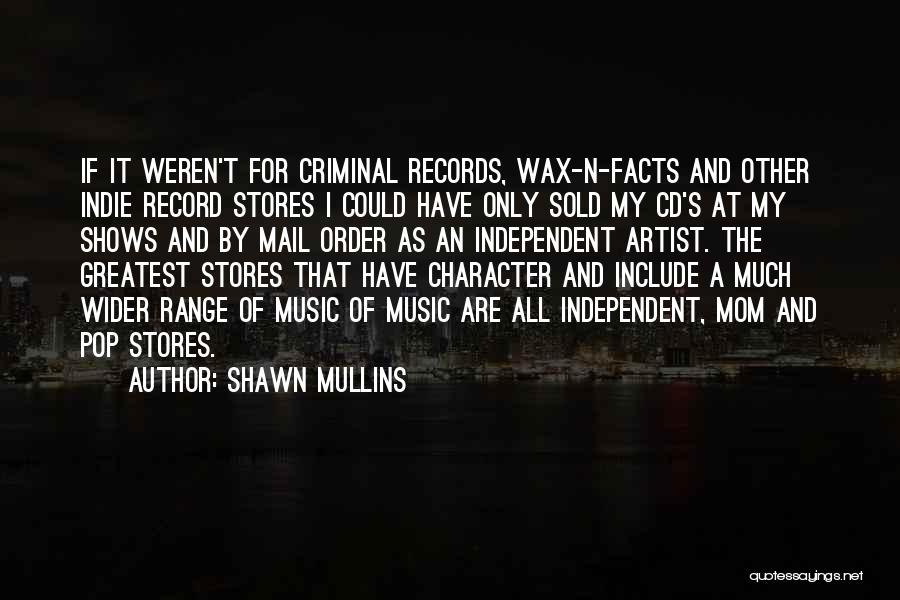 Pop Artist Quotes By Shawn Mullins