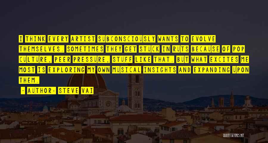 Pop Artist Quotes By Steve Vai