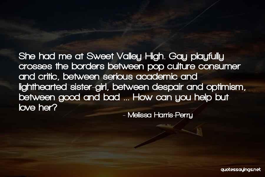 Pop Culture Love Quotes By Melissa Harris-Perry