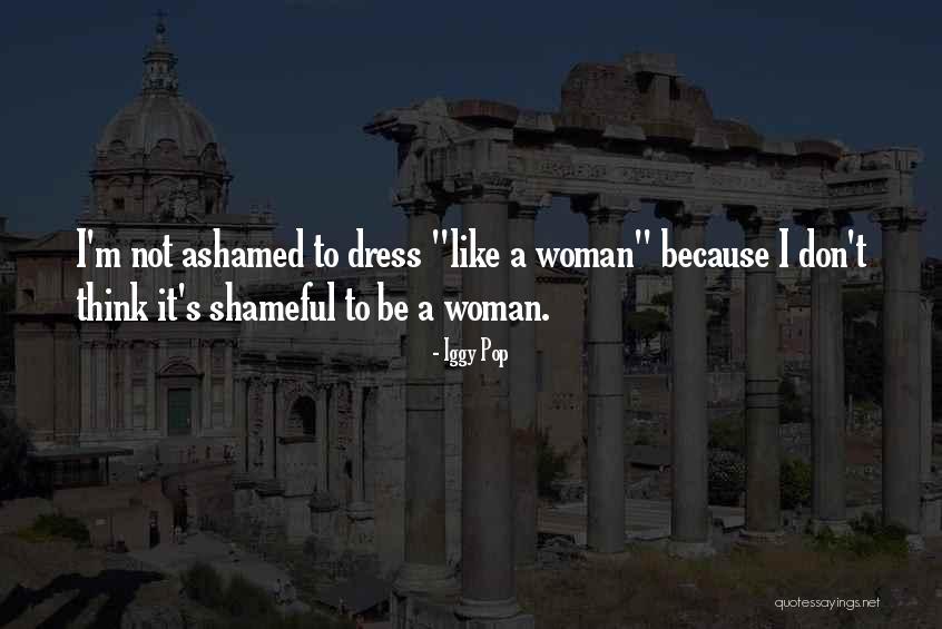 Pop Feminism Quotes By Iggy Pop Pop Feminism Quotes By Iggy Pop
