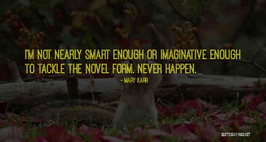 Pop Feminism Quotes By Mary Karr Pop Feminism Quotes By Mary Karr