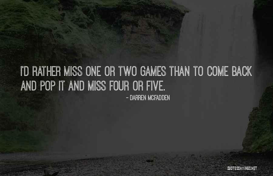 Pop Games Quotes By Darren McFadden Pop Games Quotes By Darren McFadden
