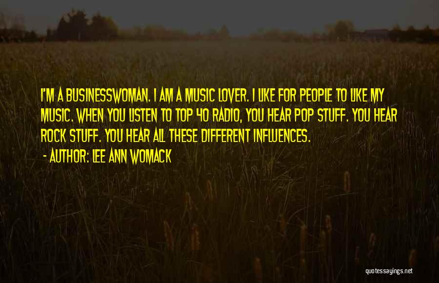 Pop Music Quotes By Lee Ann Womack