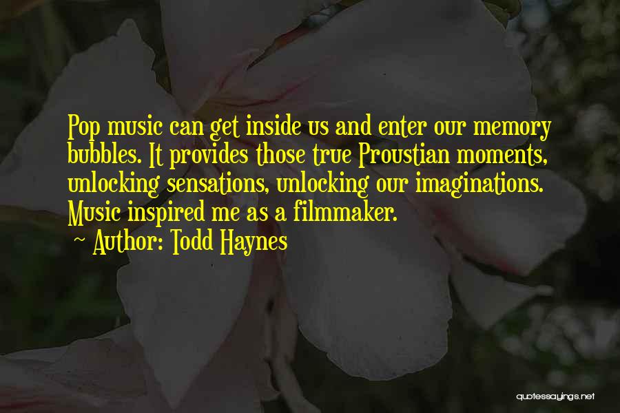 Pop Music Quotes By Todd Haynes