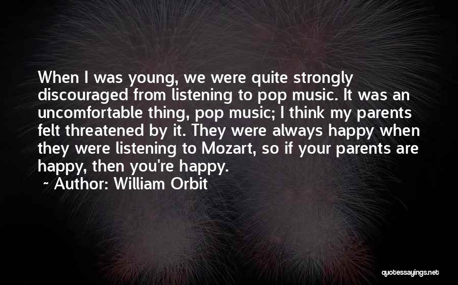 Pop Music Quotes By William Orbit