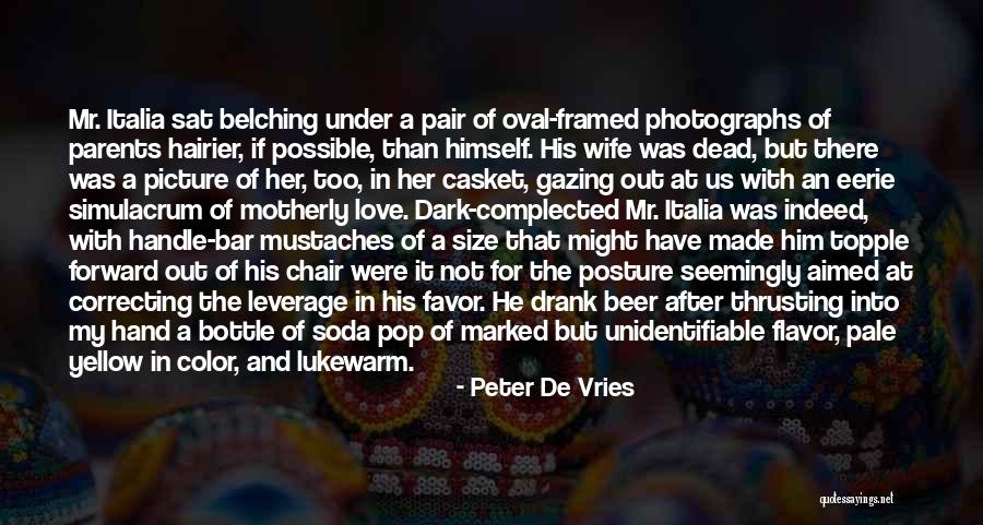 Pop Or Soda Quotes By Peter De Vries Pop Or Soda Quotes By Peter De Vries
