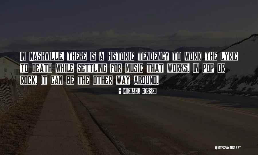 Pop Rock Music Quotes By Michael Kosser Pop Rock Music Quotes By Michael Kosser