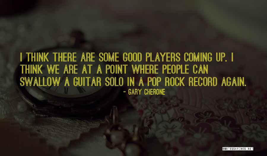 Pop Rock Quotes By Gary Cherone Pop Rock Quotes By Gary Cherone