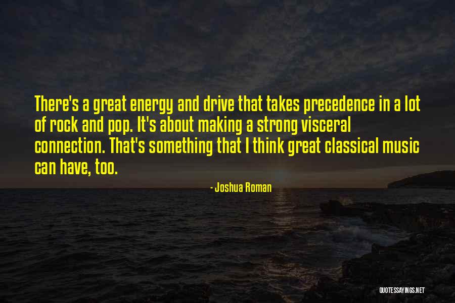 Pop Rock Quotes By Joshua Roman Pop Rock Quotes By Joshua Roman
