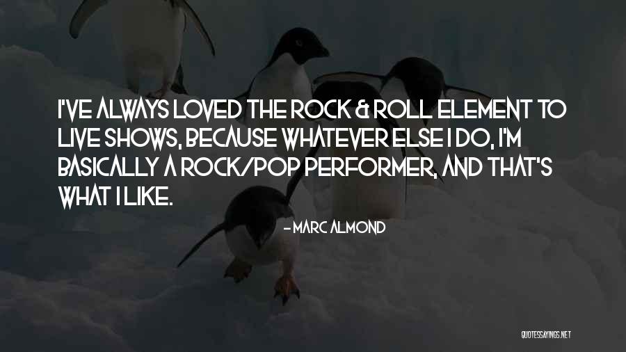 Pop Rock Quotes By Marc Almond Pop Rock Quotes By Marc Almond