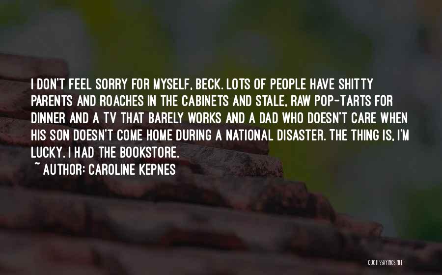 Pop Tarts Quotes By Caroline Kepnes