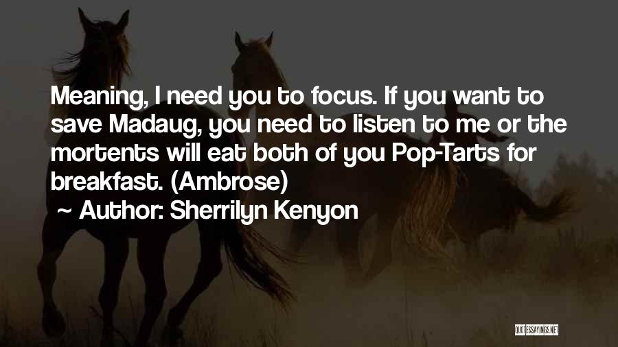 Pop Tarts Quotes By Sherrilyn Kenyon