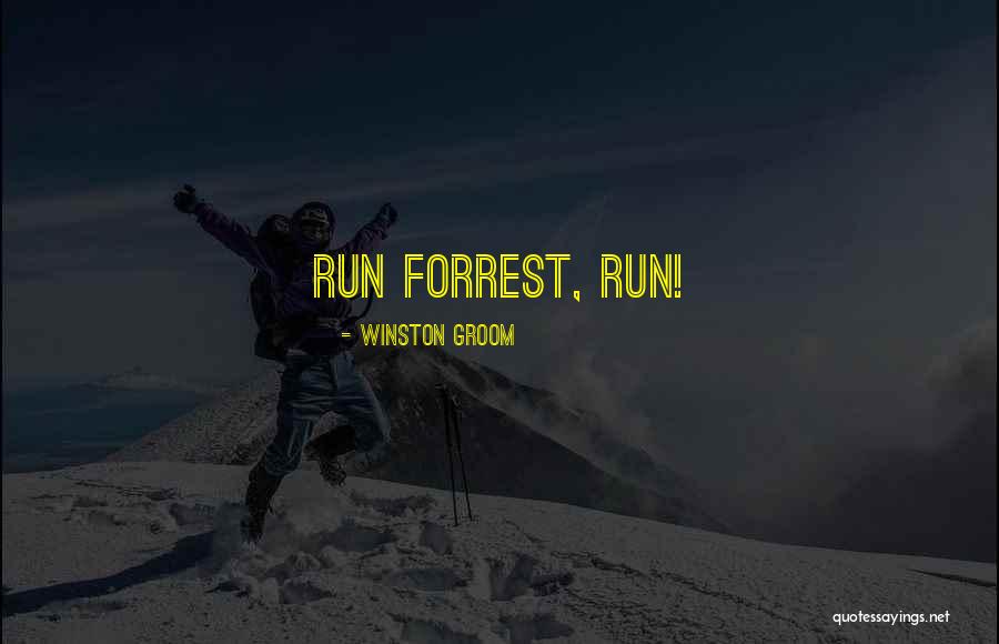 Popaj Picerija Quotes By Winston Groom Popaj Picerija Quotes By Winston Groom