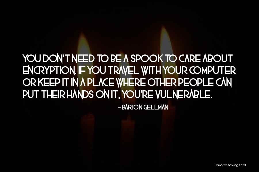Popcorn And Wine Quotes By Barton Gellman Popcorn And Wine Quotes By Barton Gellman