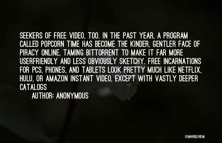 Popcorn Time Quotes By Anonymous