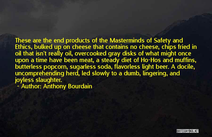 Popcorn Time Quotes By Anthony Bourdain