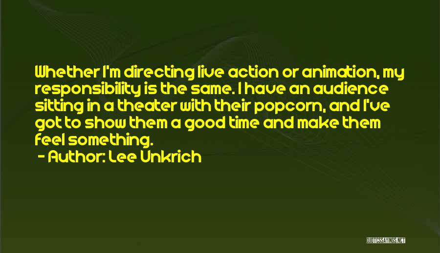 Popcorn Time Quotes By Lee Unkrich