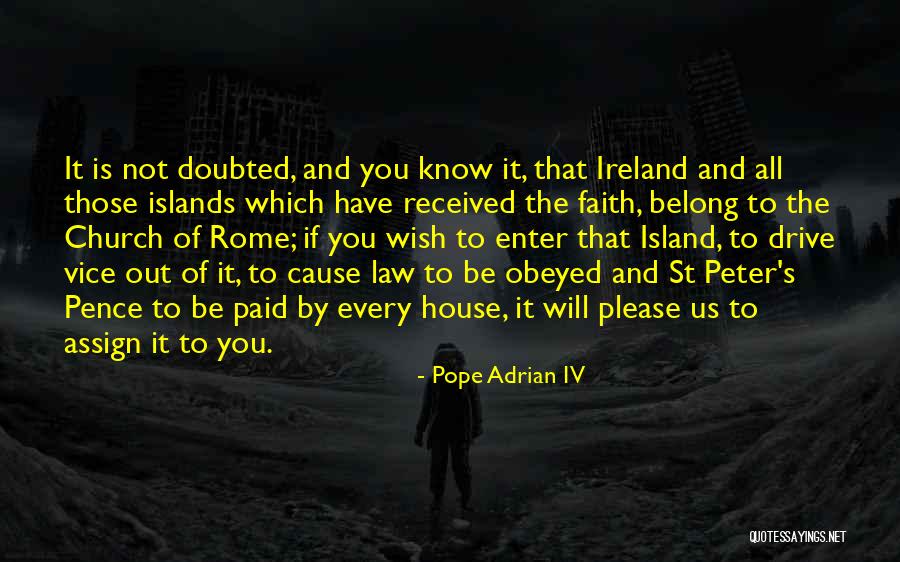 Pope Adrian IV Quotes 291345 Pope Adrian IV Quotes 291345