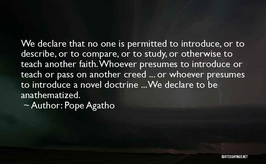 Pope Agatho Quotes 1149951