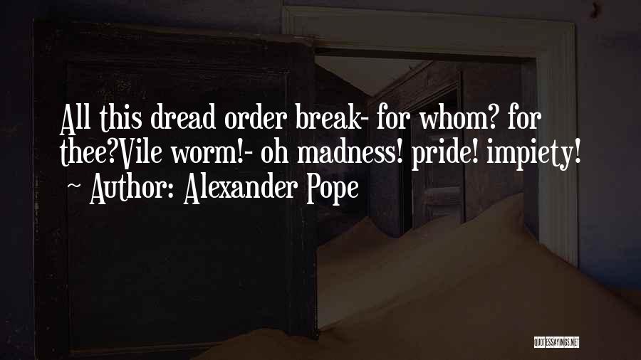 Pope Alexander Quotes By Alexander Pope