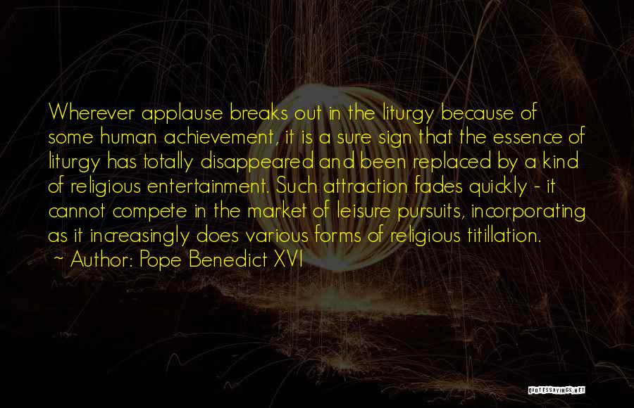 Pope Benedict Liturgy Quotes By Pope Benedict XVI