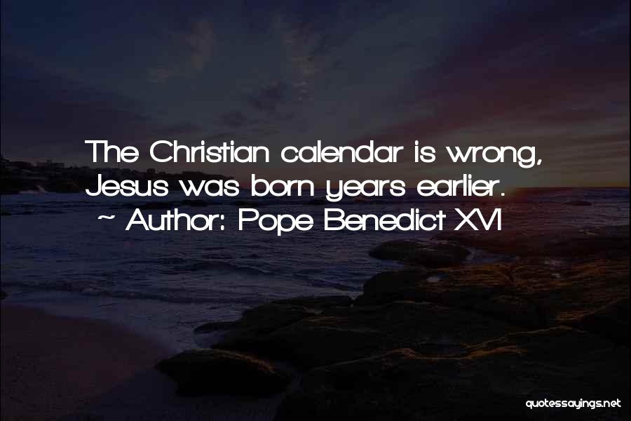 Pope Benedict Quotes By Pope Benedict XVI