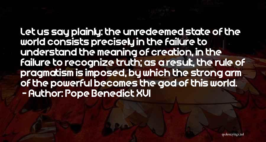 Pope Benedict Quotes By Pope Benedict XVI