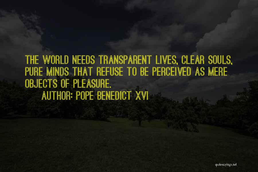 Pope Benedict Quotes By Pope Benedict XVI