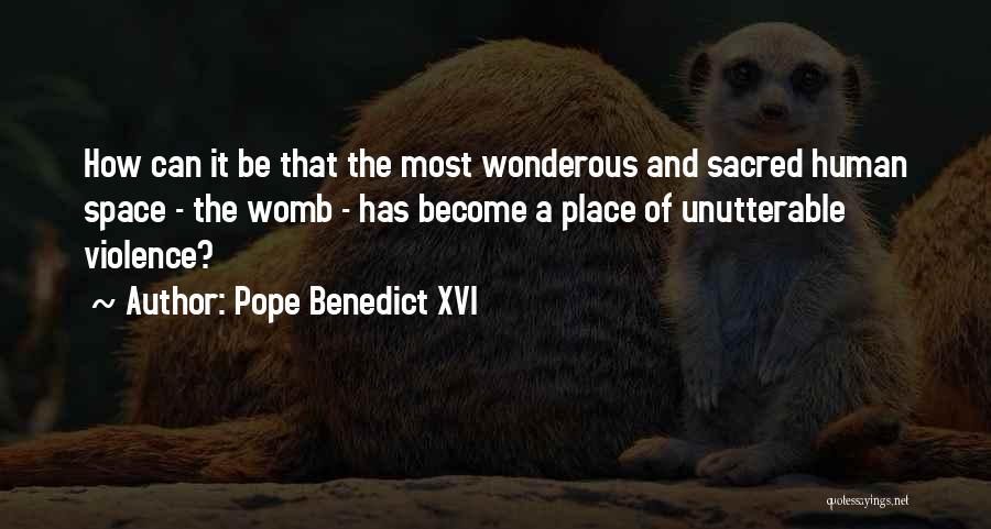 Pope Benedict Quotes By Pope Benedict XVI