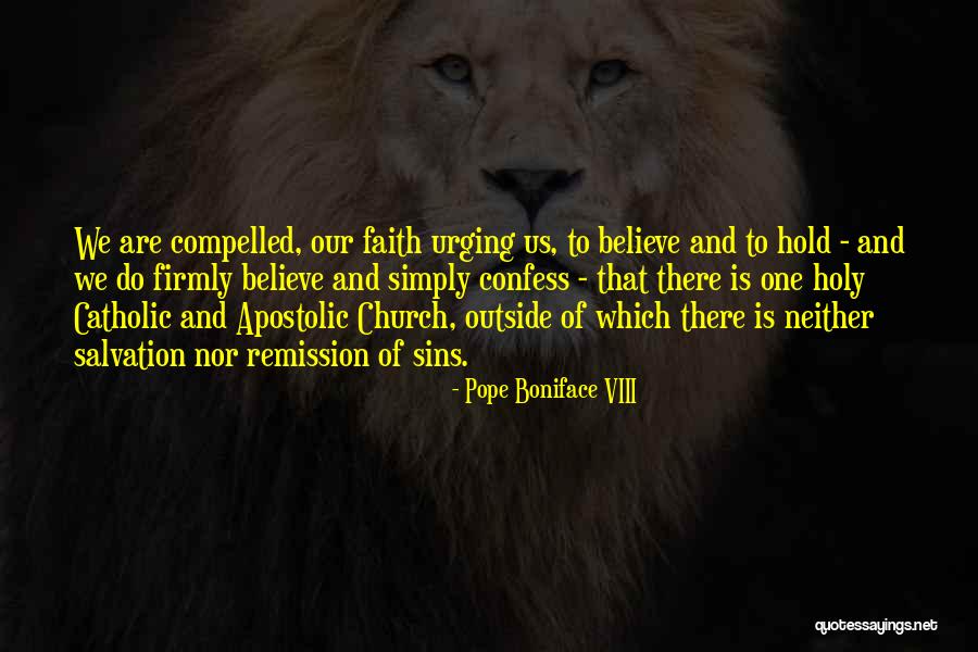 Pope Boniface VIII Quotes 1869852