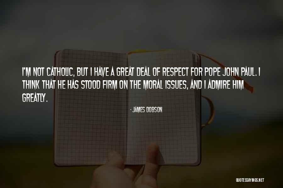 Pope Catholic Quotes By James Dobson Pope Catholic Quotes By James Dobson