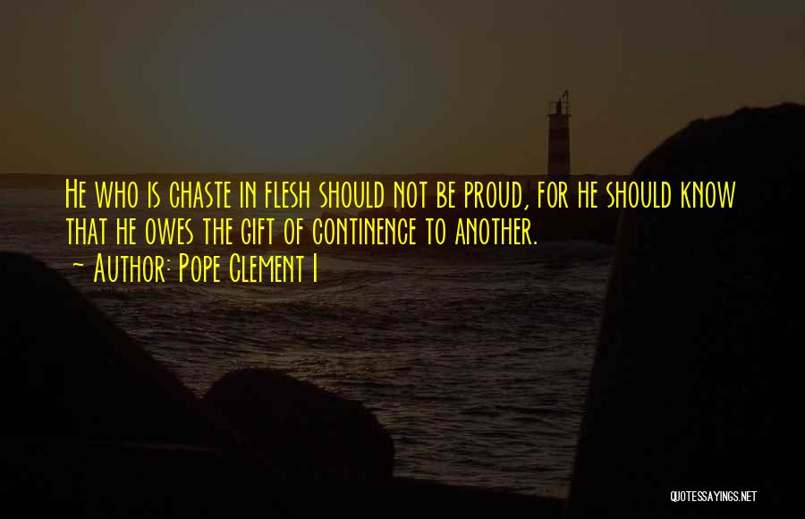 Pope Clement Quotes By Pope Clement I