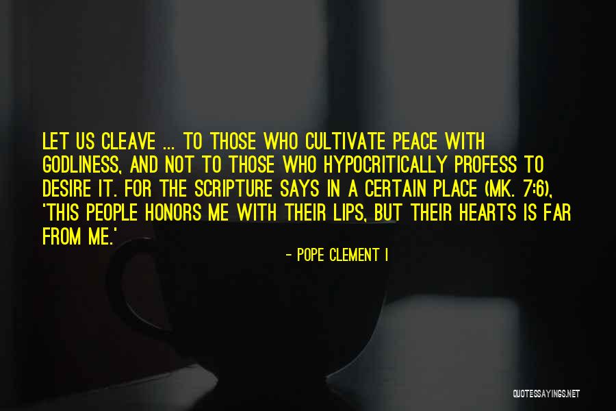 Pope Clement Quotes By Pope Clement I