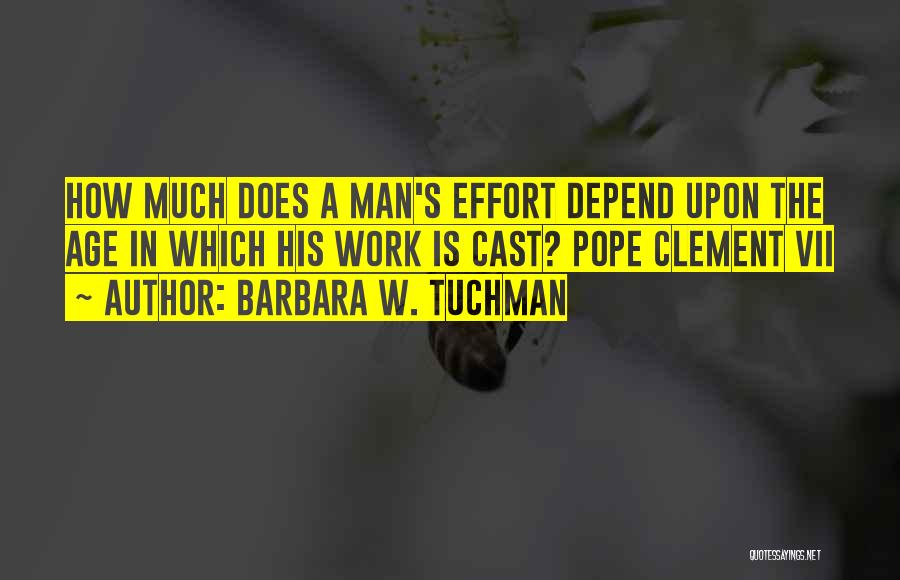 Pope Clement Vii Quotes By Barbara W. Tuchman