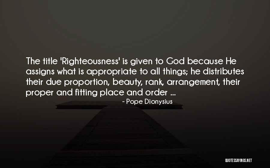 Pope Dionysius Quotes 1359307