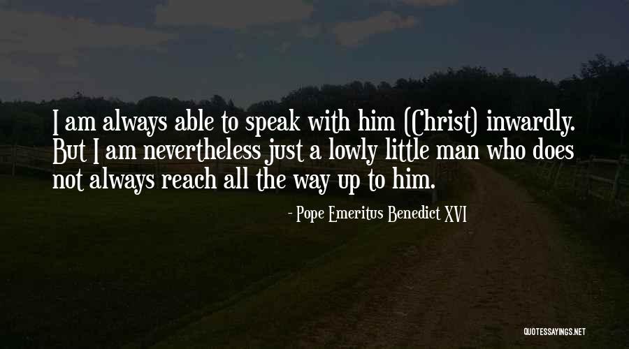 Pope Emeritus Benedict XVI Quotes 384818 Pope Emeritus Benedict XVI Quotes 384818