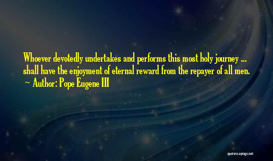 Pope Eugene III Quotes 87232