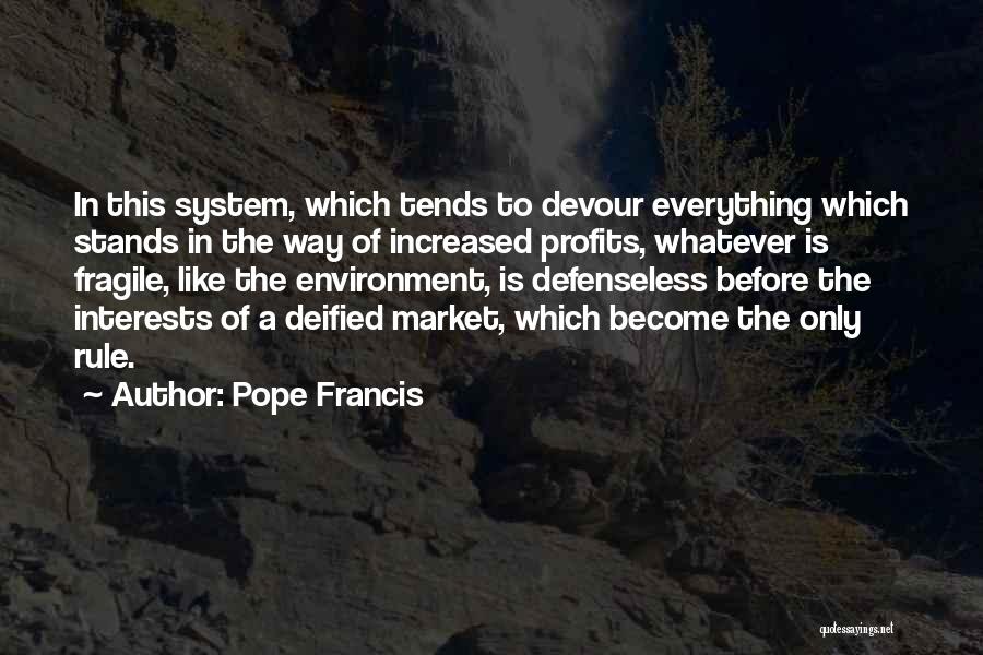 Pope Francis Environment Quotes By Pope Francis