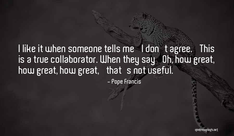 Pope Francis Great Quotes By Pope Francis Pope Francis Great Quotes By Pope Francis