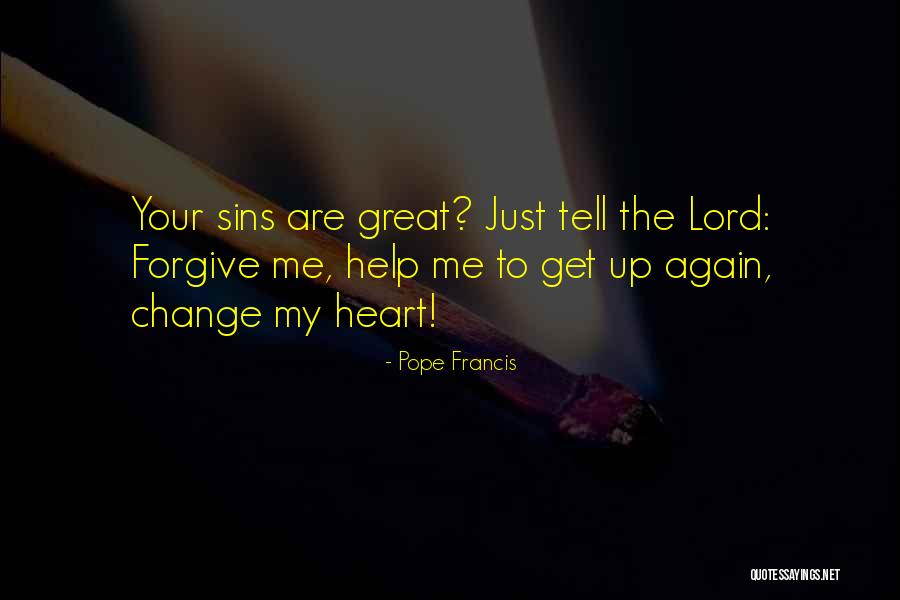 Pope Francis Great Quotes By Pope Francis Pope Francis Great Quotes By Pope Francis