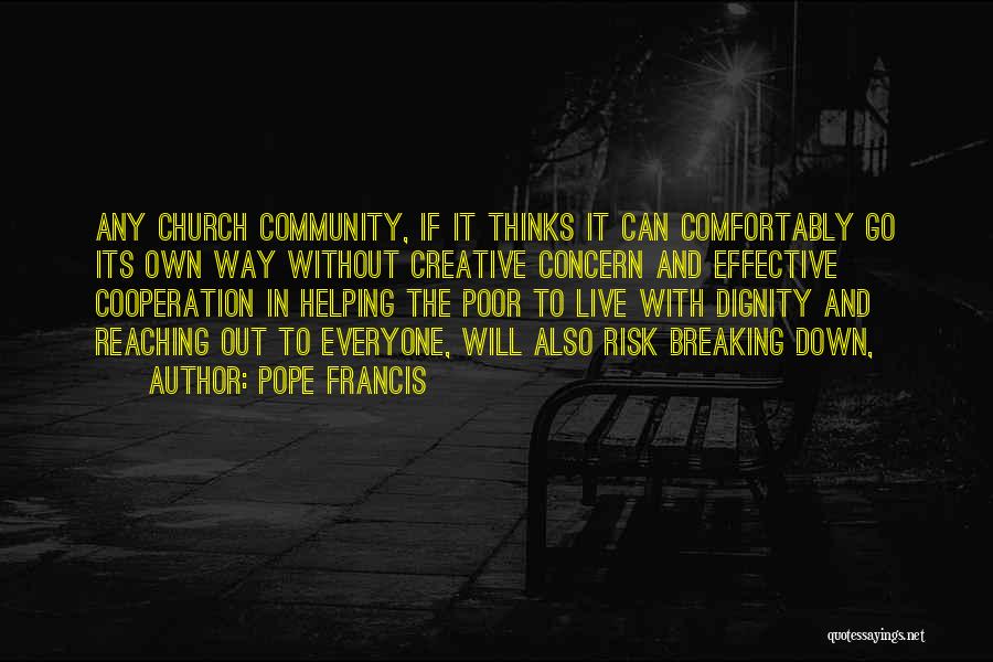 Pope Francis Helping The Poor Quotes By Pope Francis