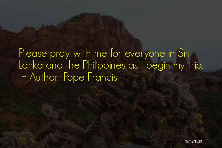 Pope Francis Philippines Quotes By Pope Francis