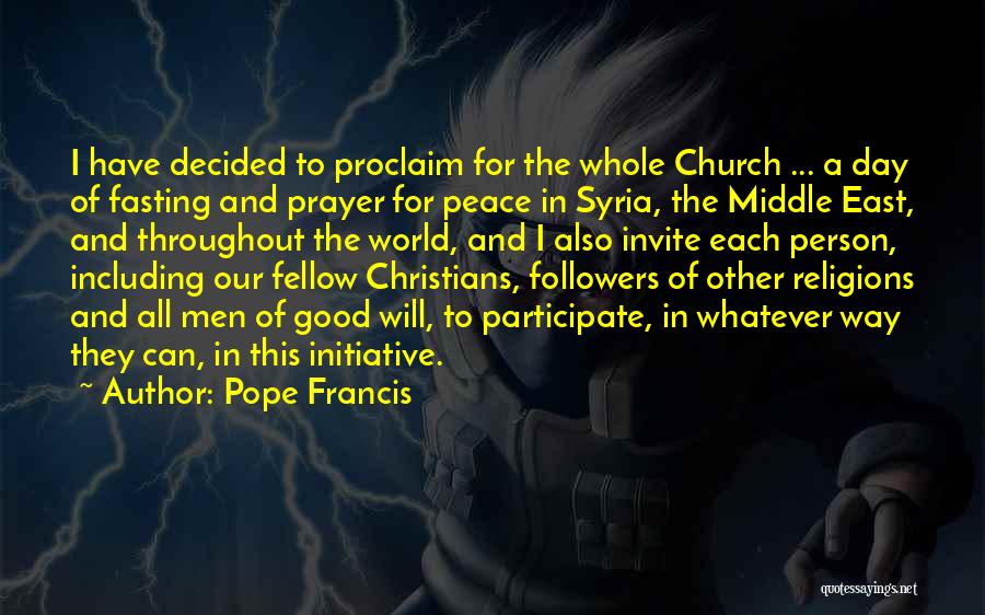 Pope Francis Syria Quotes By Pope Francis