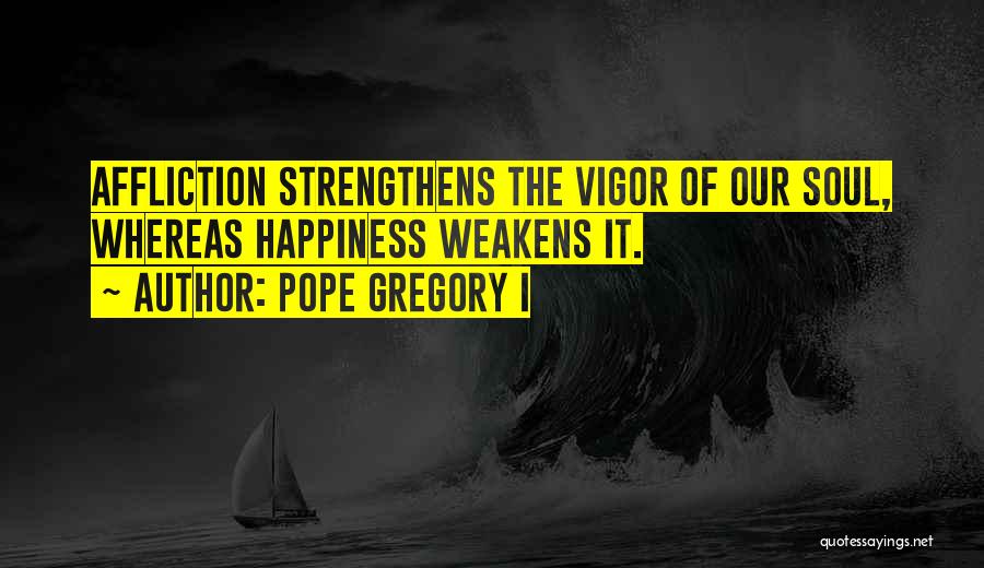 Pope Gregory I Quotes 1255623