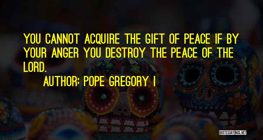 Pope Gregory I Quotes 2144075