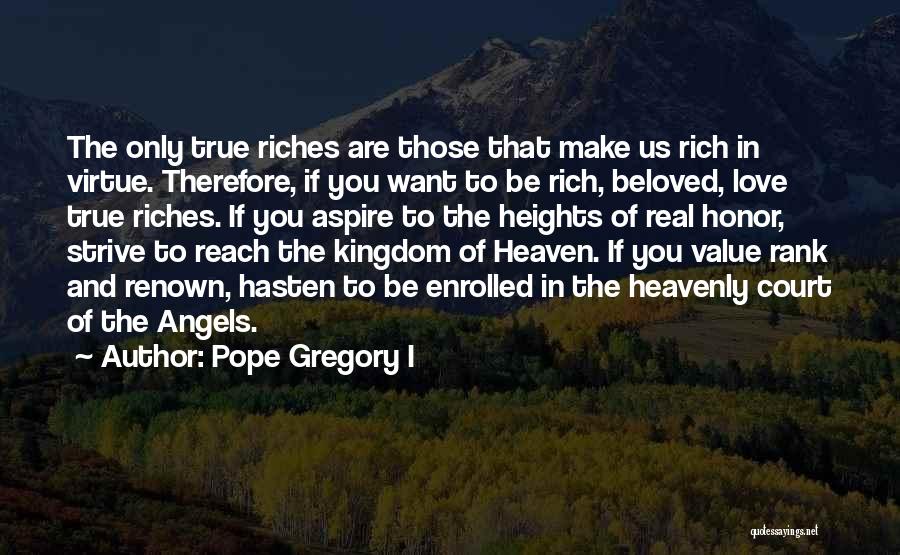 Pope Gregory Quotes By Pope Gregory I